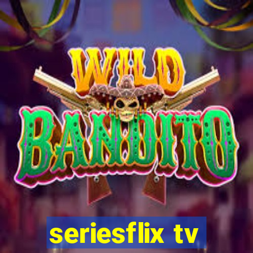 seriesflix tv